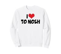 I Love Red Heart To Nosh - Yiddish Slang Eat Snack Nibble Sweatshirt