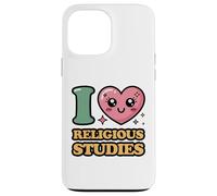 I love Religious Studies Case for iPhone 13 Pro Max