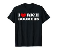 I Love Rich Boomers, I Heart Rich Boomers T-Shirt