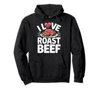 I Love Roast Beef Carnivore BBQ Pitmaster Kitchen Humor Pullover Hoodie