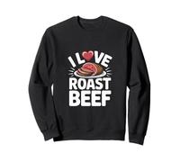 I Love Roast Beef Carnivore BBQ Pitmaster Kitchen Humor Sweatshirt