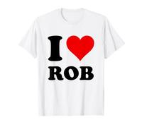 I Love Rob T-Shirt
