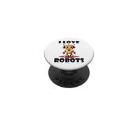 I love Robots, funny Robot PopSockets Adhesive PopGrip