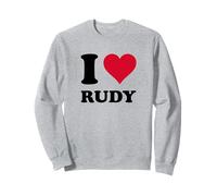 I Love Rudy Sweatshirt