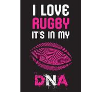 I Love RUGBY It's In My DNA: Purple RUGBY Girl Notebook For Football American Lovers, ( 110 Lined Pages ), ( 6"x 9" ) , Can use as a journal, ... .. Perfect Gift For Girls Who Loves Rugby.