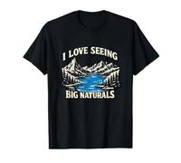 I Love Seeing Big Natural Funny Mountain Hiking Meme Witty Value Graphic T-Shirt