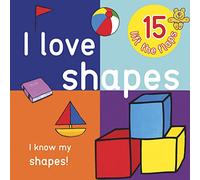 I Love Shapes - Big Lift the Flap Book