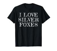 I Love Silver Foxes, I Like Silver Foxes T-Shirt