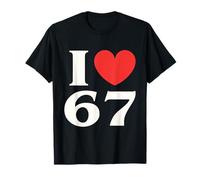I Love SIX Seven Classic 67 Meme 67th Birthday Anniversary T-Shirt