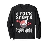 I Love Skunks It's People Who Stink Funny Owner Gift T-Shirt Long Sleeve T-Shirt