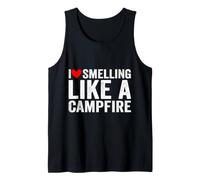 I Love Smelling Like a Campfire Funny Camping Fire Tank Top