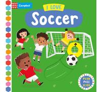 I Love Soccer : A Push, Pull, Slide Book