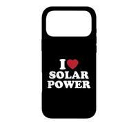 I Love Solar Power Renewable Energy Environment Eco-Friendly Case for iPhone 17 Pro Max