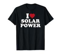 I Love Solar Power Renewable Energy Environment Eco-Friendly T-Shirt