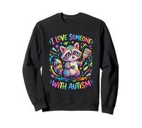 I Love Someone With Autism Raccoon Sweatshirt