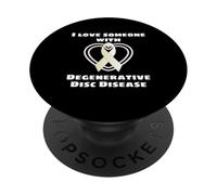 I Love Someone With Degenerative Disc Disease Chronic Pain PopSockets Adhesive PopGrip