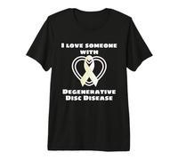 I Love Someone with Degenerative Disc Disease Chronic Pain Premium T-Shirt