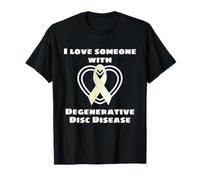 I Love Someone with Degenerative Disc Disease Chronic Pain T-Shirt