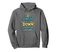 I Love Someone With Down Syndrome, Down Syndrome Awareness Pullover Hoodie