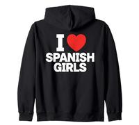 I Love Spanish Girls Zip Hoodie