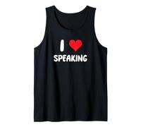 I Love Speaking - Public Speaker Speak Presentation Present Tank Top