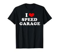 I Love Speed Garage, I Heart Speed Garage T-Shirt