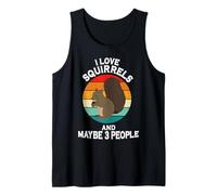 I Love Squirrels and Maybe 3 People Rodents Squirrel Tank Top