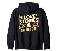 I Love Stories and Italian Food | Book Lover Pasta Humor Zip Hoodie