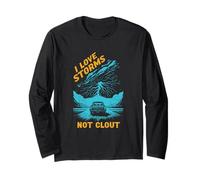 I Love Storms Not Clout Weather Spotters and Science Fans Long Sleeve T-Shirt