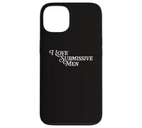 I Love Submissive Men V-Day Funny Bachelorette Party Bride Case for iPhone 13