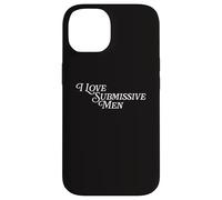 I Love Submissive Men V-Day Funny Bachelorette Party Bride Case for iPhone 14