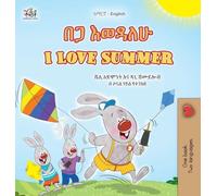 I Love Summer (Amharic English Bilingual Children's Book) (Amharic English Bilingual Collection)