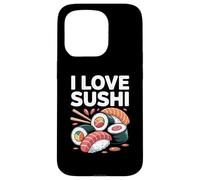 I Love Sushi Japanese Cuisine Fun Case for iPhone 15 Pro