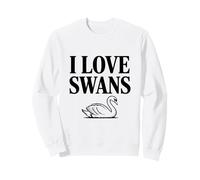 I Love Swans Cute Swan Lover for Bird Enthusiasts Sweatshirt