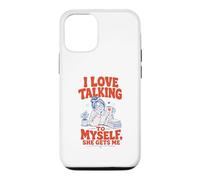 I Love Talking To Myself She Gets Me Funny Case for iPhone 12/12 Pro