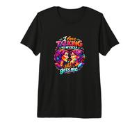 I Love Talking to Myself She Gets Me Funny Self Talk Premium T-Shirt