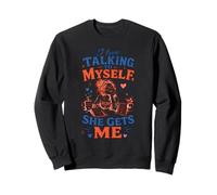 I Love Talking To Myself She Gets Me Mom Coffee Lover Sweatshirt