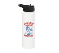 I Love Talking to Myself She Gets Me Mom Me Time Coffee Stainless Steel Insulated Water Bottle