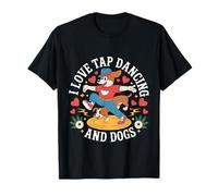 I Love Tap Dancing and Dogs Animal Pet Owner |- T-Shirt