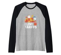 I Love Tariffs Trade Policy Statement Raglan Baseball Tee