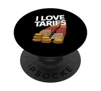 I Love Tariffs Trade Politics Humor PopSockets Adhesive PopGrip