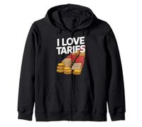 I Love Tariffs Trade Politics Humor Zip Hoodie