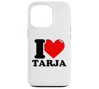 I love Tarja funny fist name design Case for iPhone 13 Pro