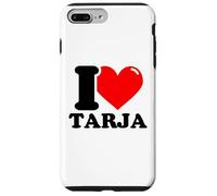 I love Tarja funny fist name design Case for iPhone 7 Plus/8 Plus