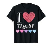 I Love TAYLOR Personalized Name Cool Birthday Party T-Shirt