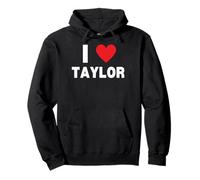 I Love Taylor Pullover Hoodie