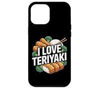 I Love Teriyaki Culinary Passion Case for iPhone 12 Pro Max