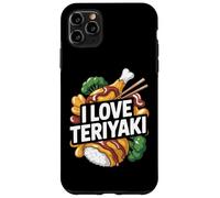 I Love Teriyaki Passionate Flavor Case for iPhone 11 Pro Max