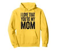 I Love That You're My Mother Mom Floral Design Mother's Day Pullover Hoodie