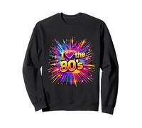 I Love the 80s Classic Retro Vibe Fun Throwback Sweatshirt